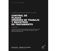 Control de Plagas - Órdenes de Trabajo y Registros de Tratamiento: Formularios de Servicio, Actividad de Plagas, Producto / Nº Reg. EPA, Detalles de Aplicación, Seguimiento y Firma del Cliente