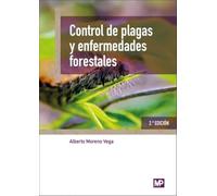 Control de plagas y enfermedades forestales. 2ª edición