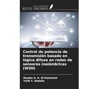 Control de potencia de transmisión basado en lógica difusa en redes de sensores inalámbricas (WSN)