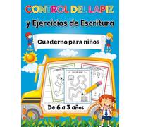 Control del lápiz y ejercicios de escritura: Cuaderno para niños de 3 a 5 años, trazos, escritura, líneas, trazo, color y más.