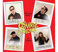 CONTROL FREAKS - 7-DOUBLE DOSE OF HATE