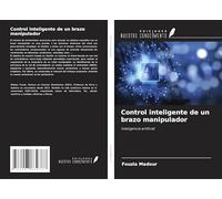 Control inteligente de un brazo manipulador: Inteligencia artificial