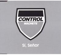 Control Machete - Si, señor [Single-CD]