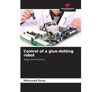 Control of a glue-dotting robot: Design and Production