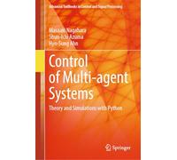 Control of Multi-agent Systems: Theory and Simulations With Python