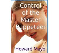 Control of the Master Puppeteer