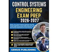 CONTROL SYSTEMS ENGINEERING EXAM PREP 2026-2027: Master Your Control Systems Expertise with 900 Practice Questions, 2 Full-Length Mock Tests, PID ... Step-by-Step Explanations for Exam Success