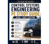 Control Systems Engineering PE Study Guide 2026-2027: Independent Unofficial Guide with P&ID Interpretation, PID Tuning, Instrumentation, Functional Safety, and 800 Practice Questions