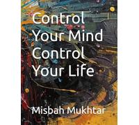 Control Your Mind Control Your Life