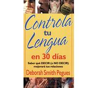 Controla Tu Lengua En 30 Dias