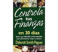 Controla Tus Finanzas En 30 Dias/ 30 Days to Taming Your Finances