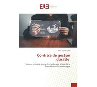 Contrôle de gestion durable: Vers un modèle intégré de pilotage à l'ère de la transformation numérique