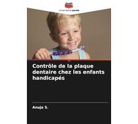 Contrôle de la plaque dentaire chez les enfants handicapés