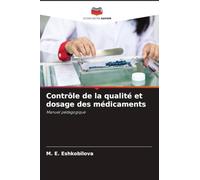Contrôle de la qualité et dosage des médicaments: Manuel pédagogique