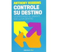Controle su destino / Awaken the Giant Within (Spanish Edition) by Robbins, Anthony (2010) Paperback