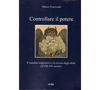 Controllare il potere. Il mandato imperativo e la revoca degli eletti (XVIII-XX secolo)