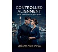 CONTROLLED ALIGNMENT - Enemies. Power. A System That Knows Too Much.
