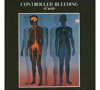 Controlled Bleeding - Curd [Import]