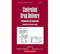 Controlled Drug Delivery Fundamentals And Applications 2Ed Drugs And Pharmc Sciences Vol 29 (Hb 2017) (Special Indian Edition) [Paperback] [Jan 01, 2017]