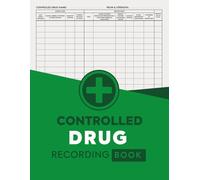 Controlled Drug Recording Book: Controlled Substance Record Book and Register for Pharmacies, Hospitals, Clinics, and Nursing Homes | Log Book for Accurate Drug Control with gdpr Compliance