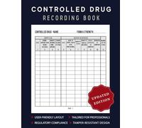 Controlled Drug Recording Book - GDPR Controlled Substance Log Book for Hospitals, Pharmacies, Nursing / Residential Homes and other Healthcare Settings.