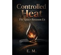 Controlled Heat: The Space Between Us