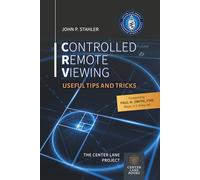 Controlled Remote Viewing: Useful Tips and Tricks
