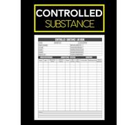 Controlled Substance Log Book: Medication Administration & Inventory Log for Nurses, Pharmacies & Healthcare Facilities | Compliant Drug Tracking Log ... and Disposal | 8.5 x 11 Inches, 120 Pages