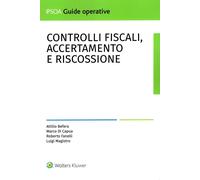 Controlli fiscali, accertamento e riscossione - Befera Attilio, Di Capua M...