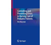 Controlling and Preventing Errors in Nursing Care of Pediatric Patients