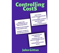 Controlling Costs: Book on systematic control of costs | Reduce costs for profit | Invest to save costs | check lists for cost control | How to reduce costs | Identify and cut unproductive costs