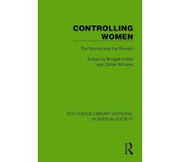 Controlling Women: The Normal and the Deviant