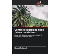 Controllo biologico della falena del dattero: Effetto dello Spinosad sui parametri biologici di Ectomyelois ceratoniae Zeller