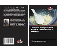 Controllo biologico delle malattie del riso Blast e Bakanae