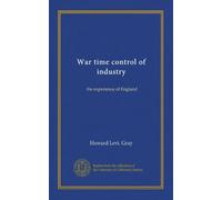 Controllo del tempo di guerra dell'industria: l'esperienza dell'Inghilterra