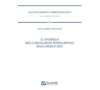 Il controllo della circolazione internazionale delle opere d'arte