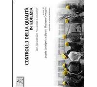 Controllo della qualità in edilizia. Esiti del workshop «Collaudare il costruito»