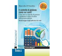 CONTROLLO DI GESTIONE: CONTA SUI CONTI - D'ONOFRIO MARCELLO - Franco Angeli