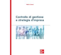 Controllo di gestione e strategia d'impresa - Juvara Mauro