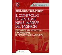 Controllo di gestione nelle imprese del fashion. Strumenti per indirizzare e monitorare le performance aziendali