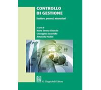 Controllo di gestione. Strutture, processi, misurazioni