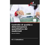 Controllo di qualità e determinazione quantitativa dei medicinali: Manuale didattico
