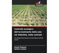 Controllo ecologico dell'avvizzimento della soia nel Vidarbha, India centrale: Una strategia di biocontrollo per la salute della soia nell'India centrale