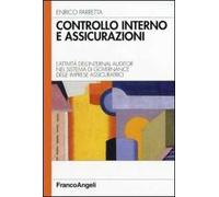 Controllo interno e assicurazioni. L'attività dell'internal auditor nel sistema di governance delle imprese assicuratrici