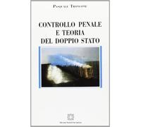 Controllo penale e teoria del doppio stato