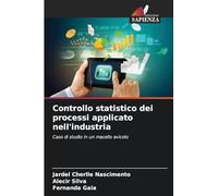 Controllo statistico dei processi applicato nell'industria: Caso di studio in un macello avicolo