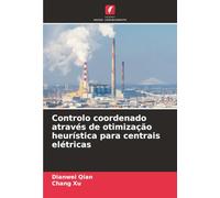 Controlo coordenado através de otimização heurística para centrais elétricas