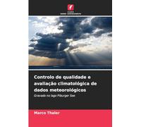 Controlo de qualidade e avaliação climatológica de dados meteorológicos: Gravado no lago Piburger See