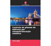 Controlo do plasma de elétrons por nanoestruturação metálica