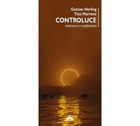 Controluce. Letteratura e totalitarismi